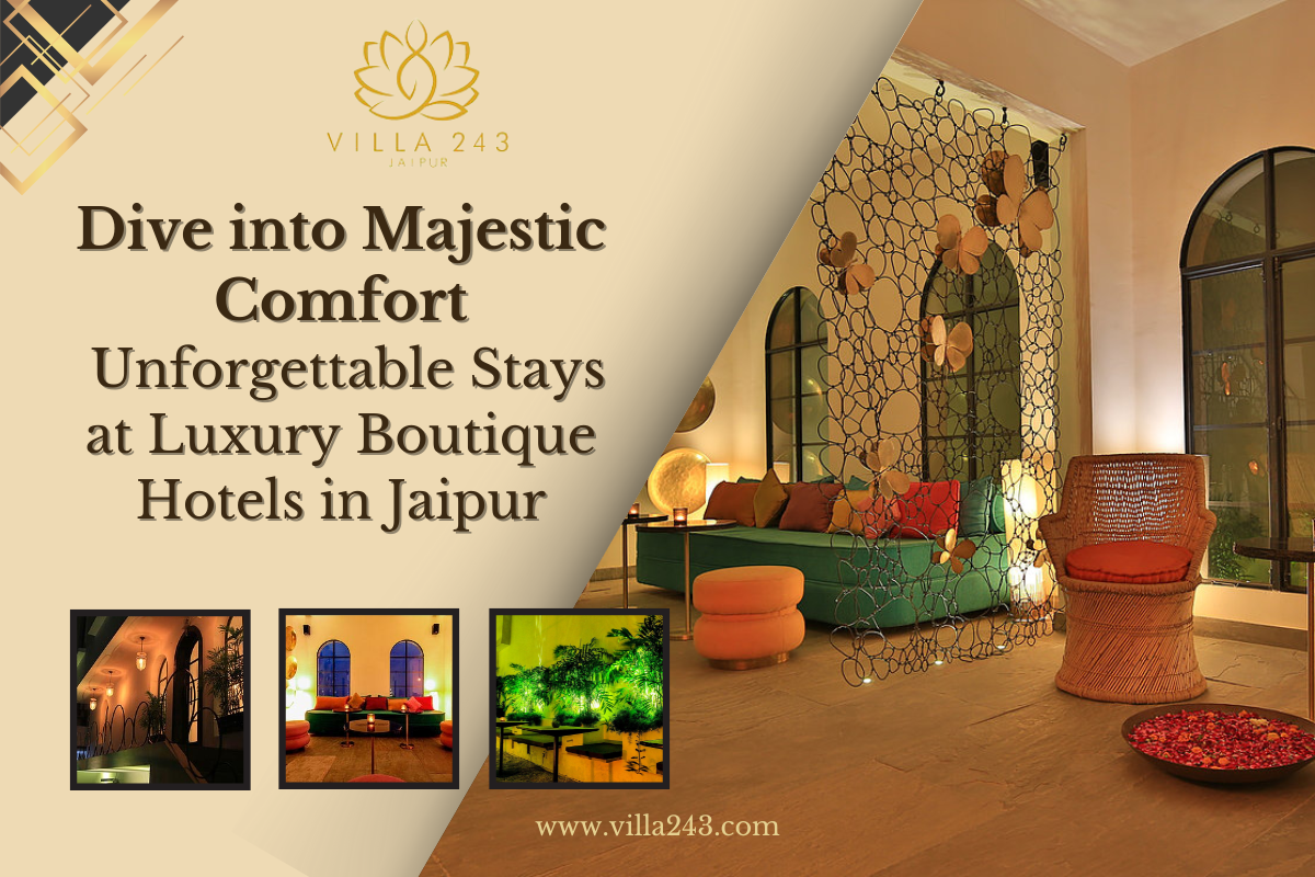 Experience the Epitome of Elegance: A Guide to Rajasthan's Luxury Boutique Hotels